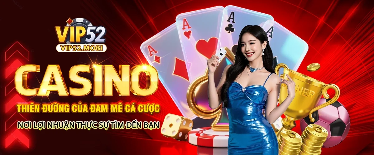 Vip52 - Link truy cập cổng game top 1 thị trường 2025 1 banner