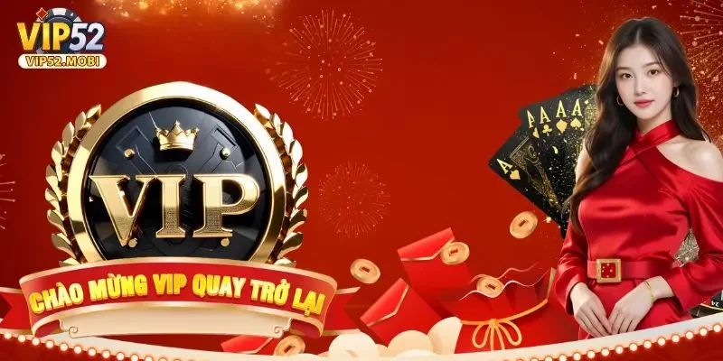 Vip52 - Link truy cập cổng game top 1 thị trường 2025 2 Khuyến mãi dành riêng cho các VIP